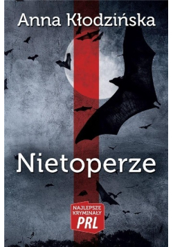 Najlepsze kryminały PRL. Nietoperze