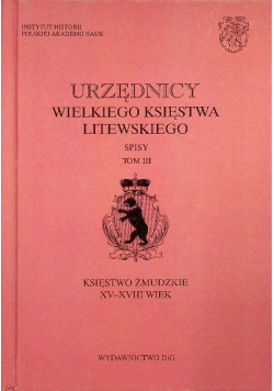 Urzędnicy Wielkiego Księstwa Litewskiego Tom III