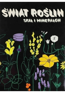 Świat roślin skał i minerałów