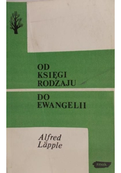 Od Księgi Rodzaju do Ewangelii