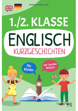 Englisch Kurzgeschichten 1./2. Klasse