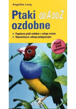 Ptaki ozdobne od A do Z
