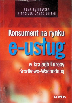 Konsument na rynku e - usług w krajach Europy Środkowo - Wschodniej