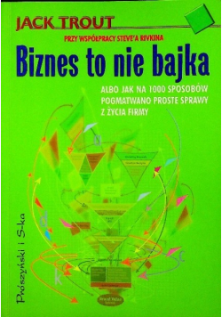 Biznes to nie bajka
