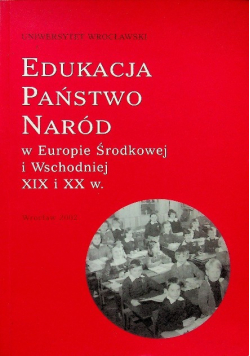 Edukacja państwo naród w Europie Środkowej i Wschodniej
