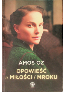 Opowieść o miłości i mroku