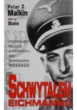 Schwytałem Eichmanna