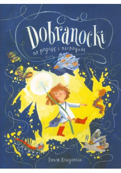 Dobranocki na pogodę i niepogodę