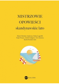 Mistrzowie opowieści Skandynawskie lato