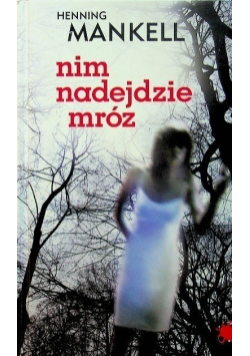Nim nadejdzie mróz