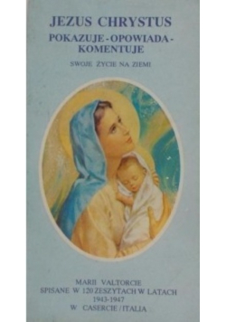 Jezus Chrystus pokazuje-opowiada-komentuje