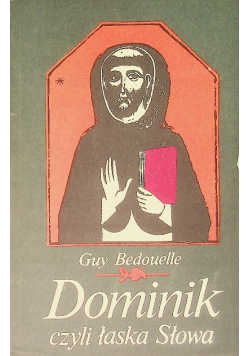 Dominik czyli łaska Słowa