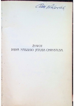 Żywot Pana Naszego Jezusa Chrystusa W Rozmyśleniach Tom II 1914 r