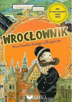 Wrocłownik. Wrocławska księga odkrywców