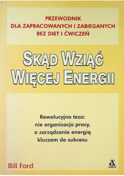 Skąd wziąć więcej energii