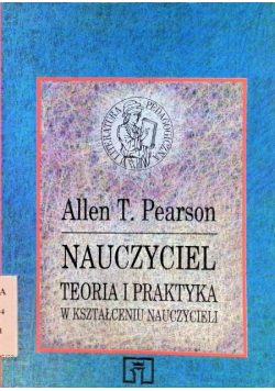 Nauczyciel Teoria i praktyka w kształceniu nauczycieli