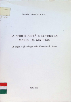 La spiritualità e l'opera di Maria De Mattias