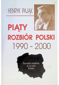 Piąty rozbiór Polski 1990 - 2000