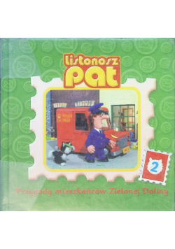 Listonosz Pat Przygody mieszkańców Zielonej Doliny Tom 2