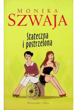 Stateczna i postrzelona