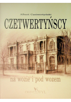 Czetwertyńscy na wozie i pod wozem