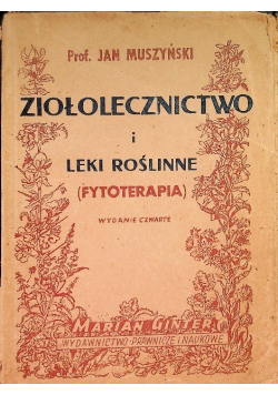 Ziołolecznictwo i leki roślinne 1949 r.