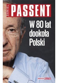 W 80 lat dookoła Polski