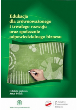 Edukacja dla zrównoważonego i trwałego rozwoju społecznie odpowiedzialnego biznesu