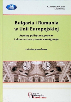 Bułgaria I Rumunia W Unii Europejskiej