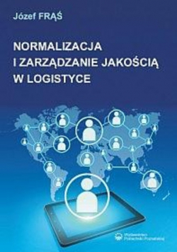 Normalizacja i zarządzanie jakością w logistyce