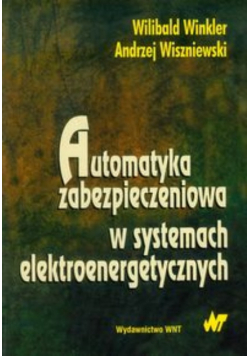 Automatyka zabezpieczeniowa w systemach elektroenergetycznych