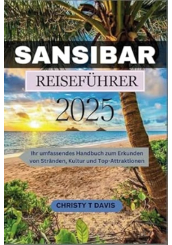 Sansibar reisefuhrer 2025