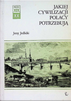 Jakiej cywilizacji Polacy potrzebują
