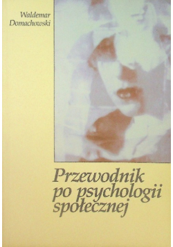 Przewodnik po psychologii społecznej