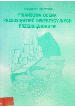 Finansowana ocena przedsięwzięć inwestycyjnych przedsiębiorstw