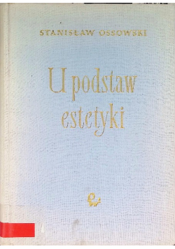 U podstaw estetyki