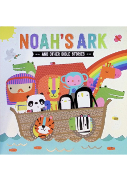 Noahs Ark and Other Bible Stories
