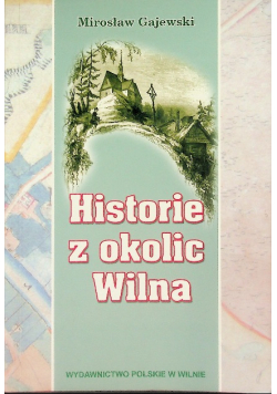 Historie z okolic Wilna