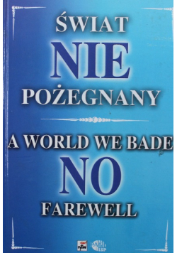 Świat NIEpożegnany