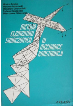 Metoda elementów skończonych w mechanice konstrukcji