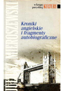 Kroniki angielskie i fragmenty autobiograficzne