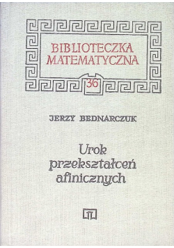 Urok przekształceń afinicznych Tom 36
