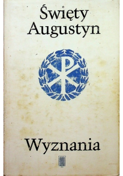 Święty Augustyn Wyznania