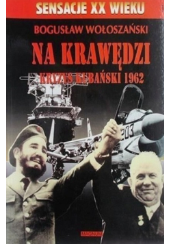 Na krawędzi kryzys Kubański 1962