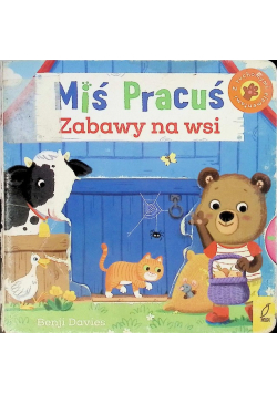 Miś Pracuś. Zabawy na wsi