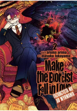 Make The Exorcist Fall in Love. Egzorcysta nie do wyrwania. Tom 2