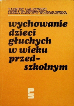 Wychowanie dzieci głuchych w wieku przedszkolnym