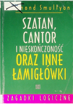 Szatan cantor i nieskończoność oraz inne łamigłówki