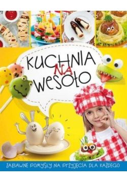 Kuchnia na wesoło