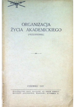 Organizacja życia akademickiego 1927 r.